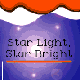 Star Light, Star Bright